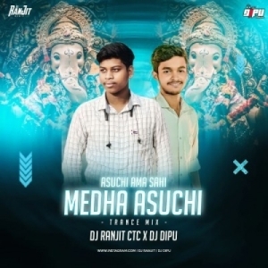 AMA SAHI MEDHA ASUCHI (TRANCE MIX) DJ RANJIT CTC X DIPU-(OdiaDjs.In).mp3