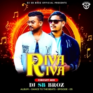 Riva Riva (Hyper Circuit Mix) Dj Sb Broz-(OdiaDjs.In).mp3