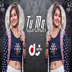 Tu Mo Agarabati (Odia Trance Remix) Dj Kiran Nayagarrh-(OdiaDjs.In).mp3