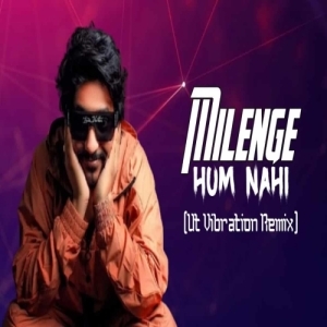 Milenge Hum Nahi (Bollywood Ut Remix) Dj Kiran Nayagarh-(OdiaDjs.In).mp3