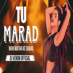 Tu Mard Nahi ( Club Style ) Dj Venom-(OdiaDjs.In).mp3