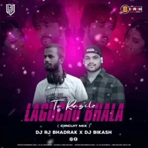 TU RAGILE LAGUCHU BHALA (CIRCUIT MIX) DJ RJ BHADRAK X DJ BIKASH-(OdiaDjs.In).mp3