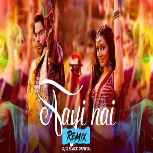 Aayi Nai Stree 2 (Bollywood Remix) Dj X Black Official-(OdiaDjs.In).mp3
