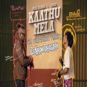 Kaathu Mela (Tamil Ut Remix) Dj Kiran Nayagarh-(OdiaDjs.In).mp3