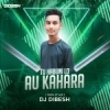 TU HABU NILO AAU KAHARA (ORIYA UTT MIX) DJ DIBESH (OdiaDjs.In)
