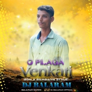 O PILAGA VENKATESH (EDM X BAMBAIYA STYLE) DJ BALRAM-(OdiaDjs.In).mp3