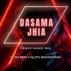 DASAMA JHIA (POWER DANCE MIX) DJ DN BBSR X DJ JITU MACHHIPADA (OdiaDjs.In)