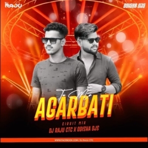 TU MO AGARBATI (CIRCUIT MIX) DJ RAJU CTC X ODISHA DJS-(OdiaDjs.In).mp3