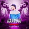 Daavudi (Tapori Naughty Bass Mix) Dj Robin Angul (OdiaDjs.In)