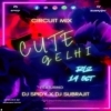 CUTE GELHI (CIRCUIT MIX) DJ SPIDY ND DJ X SUBRAJIT RMX (OdiaDjs.In)