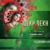 Dekh Dekh Le (Odia Ut Rhythm Mix) Dj Robin Angul (OdiaDjs.In)