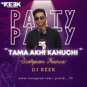Tama Ankhi Kahu Chi (Scorpion Trance) Dj Reek-(OdiaDjs.In).mp3