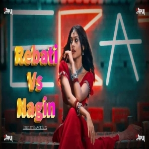Rebati Vs Nagin (Odia Circuit Dance Mix) Dj Papul-(OdiaDjs.In).mp3