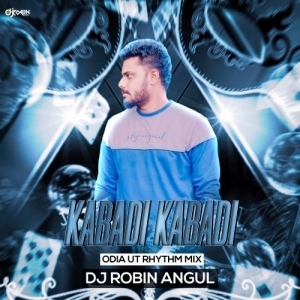 Kabadi Kabadi (Odia Ut Rhythm Mix) Dj Robin Angul-(OdiaDjs.In).mp3