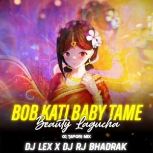 BOB KATI BABY TAME BEAUTY LAGUCHA (CG TAPORI REMIX) DJ RJ BHADRAK X DJ LEX-(OdiaDjs.In).mp3