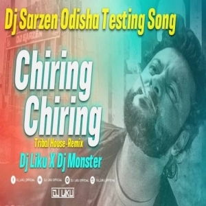 Chiring Chiring (Tapori X Tribal House) Dj Liku Official X Dj Monster-(OdiaDjs.In).mp3