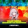 YAAR MERA MAUSAM HAI MASTANA (CIRCUIT MIX) DJ RJ BHADRAK (OdiaDjs.In)