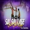 Sal Sal Lage Gal Gal Lage (Edm Tapori Tribal Mix) Dj Badal (OdiaDjs.In)