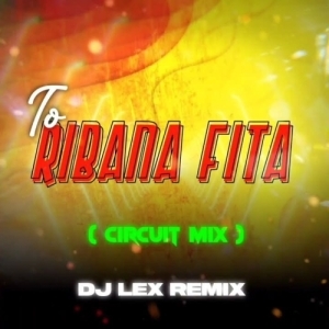 RIBAN FITA (CIRCUIT MIX) DJ LEX-(OdiaDjs.In).mp3