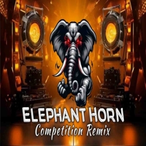 Elephant Horn (Competition Remix) Dj Kiran Nayagarh-(OdiaDjs.In).mp3