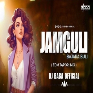 Jamguli Bajara Buli (Sambalpuri Edm X Cg Tapori Remix) Dj Baba Official-(OdiaDjs.In).mp3