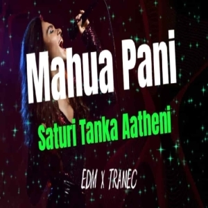 Mahua Pani Saturi Tanka Aatheni (Edm X Trance) Dj Rm Raju X Dj Pkm-(OdiaDjs.In).mp3