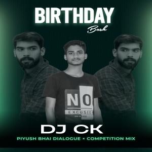 Piyush Bhai Dialogue - Full (Competition Mix) Dj Ck-(OdiaDjs.In).mp3