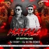 MATALI (UT RHYTHM MIX) DJ VICKY x DJ ULTRA REMIX (OdiaDjs.In)