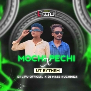 MOCHI PECHI X DESI BAJA MIX DJ LIPU OFFICIAL X DJ MASS KUCHINDA-(OdiaDjs.In).mp3