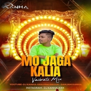 MO JAGA KALIA RE (VAIBRATE MIX) DJ KANHA KRX-(OdiaDjs.In).mp3