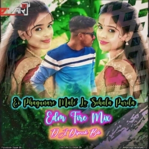 Ei Fagunare Mate Lo Sohala Purila (Edm Fire Mix) Dj Dipak Bk-(OdiaDjs.In).mp3
