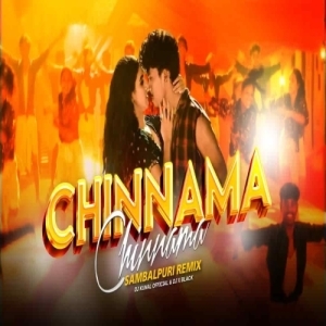 Chinnama (New Sambalpuri Remix) Dj Kunal Official Ft Dj X Black-(OdiaDjs.In).mp3