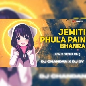 JEMITI PHULA PAIN BHANRA (EDM X CIRCUIT MIX) DJ CHANDAN X DJ DY-(OdiaDjs.In).mp3