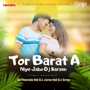 Tor Barat A Niye Jabo Dj Sarzen (Purulia Tapori Remix) Dj Nanda X Dj Smp X Dj Jona-(OdiaDjs.In).mp3