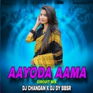 AYODA AMMA (CIRCUIT MIX) DJ DY BBSR X DJ CHANDAN-(OdiaDjs.In).mp3