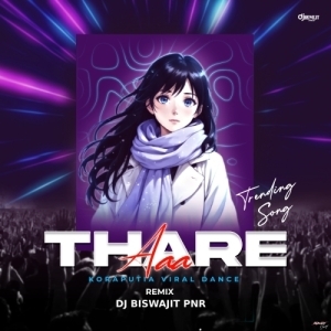 THARE AA KORAPUTIA SONG (DANCE MIX) DJ BISWAJIT PNR-(OdiaDjs.In).mp3