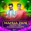 MAHUA PANI (ODIA DANCE MIX) DJ ARJ BBSR FT DJ RSN BBSR (OdiaDjs.In)