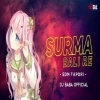 SURMA BALI RE (EDM X CG TAPORI REMIX) DJ BABA OFFICIAL (OdiaDjs.In)