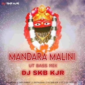 MANDARA MALINI (UT BASS MIX) DJ SKB KJR-(OdiaDjs.In).mp3