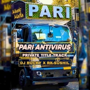 PARI ANTIVIRUS (PRIVATE TRACK) DJ ROCKY X RX SUSHIL-(OdiaDjs.In).mp3