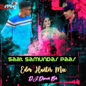 Saat Samundar Paar (Edm Hunter Mix) Dj Dipak Bk-(OdiaDjs.In).mp3