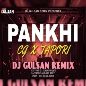 PANKHI (SAMBALPURI CG X TAPORI) DJ GULSAN-(OdiaDjs.In).mp3