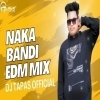 Naka Bandi (Edm Mix) Dj Tapas Dkl (OdiaDjs.In)