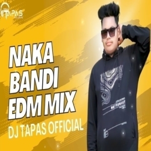 Naka Bandi (Edm Mix) Dj Tapas Dkl-(OdiaDjs.In).mp3