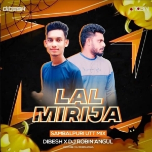 Lal Mirija Returns (Sambalpuri Utt Mix) Dibesh X Dj Robin Angul-(OdiaDjs.In).mp3