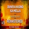 DUNIYA HASINO KA MELLA (PROGRESSIVE HOUSE) DJ RSM MUSIC (OdiaDjs.In)
