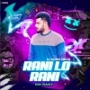 Rani Lo Rani (Edm X Trance) Dj Robin Angul (OdiaDjs.In)