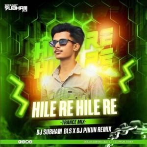 HILE RE HILE HILE (TRANCE MIX) DJ SUBHAM BLS X DJ PIKUN-(OdiaDjs.In).mp3
