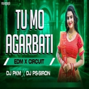 Tu Mo Agarbati (Edm X Circuit) Dj Pkm X Dj Ps Siron-(OdiaDjs.In).mp3