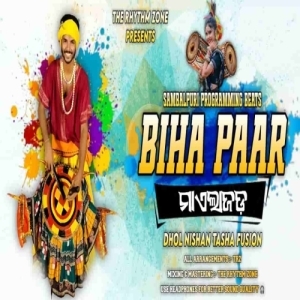 Biha Paar Dhulia Bajaj Maelajada Sambalpuri Fusion-(OdiaDjs.In).mp3